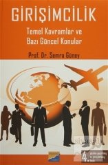 Siyasal Kitabevi Girişimcilik Temel Kavramlar ve Bazı Güncel Konular - Semra Güney Siyasal Kitabevi Yayınları