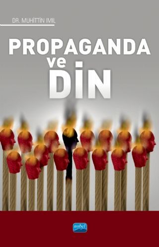 Nobel Propaganda ve Din - Muhittin Imıl Nobel Akademi Yayınları