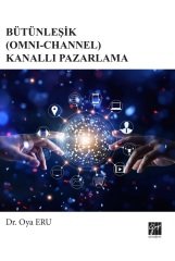 Gazi Kitabevi Bütünleşik (Omni-Channel) Kanallı Pazarlama - Oya Eru Gazi Kitabevi