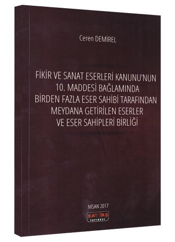 Savaş Fikir ve Sanat Eserleri Kanunu  Ceren Demirel Savaş Yayınları