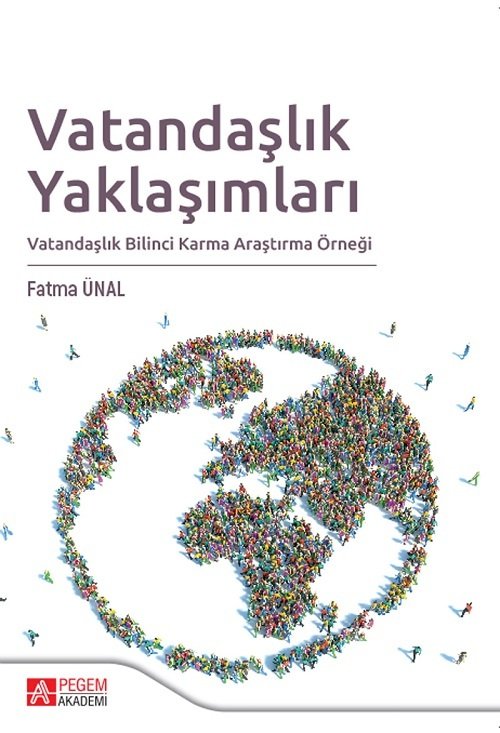 Pegem Vatandaşlık Yaklaşımları - Fatma Ünal Pegem Akademi Yayınları