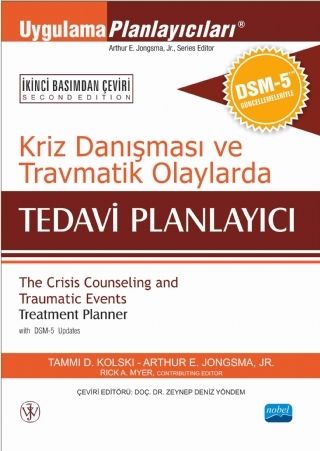 Nobel Kriz Danışması ve Travmatik Olaylarda Tedavi Planlayıcı - Tammi D Kolski Nobel Akademi Yayınları