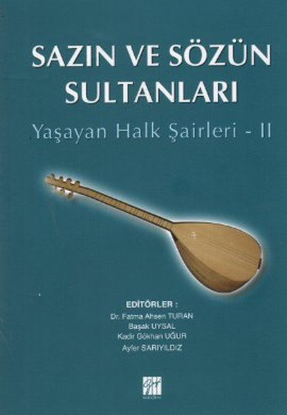 Gazi Kitabevi Sazın ve Sözün Sultanları, Yaşayan Halk Şairleri 2 - Fatma Ahsen Turan Gazi Kitabevi