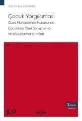 Seçkin Çocuk Yargılaması, Ceza Muhakemesi Hukukunda Çocuklara Özel Soruşturma ve Kovuşturma Kuralları - Burcu Dönmez Seçkin Yayınları