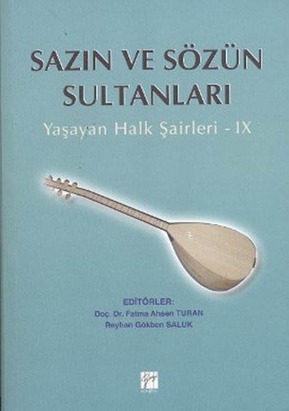 Gazi Kitabevi Sazın ve Sözün Sultanları, Yaşayan Halk Şairleri 9 - Fatma Ahsen Turan Gazi Kitabevi