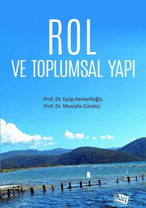 Anı Yayıncılık Rol ve Toplumsal Yapı - Eyüp Kemerlioğlu, Mustafa Gündüz Anı Yayıncılık