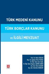 Ekin Türk Medeni Kanunu Türk Borçlar Kanunu ve İlgili Mevzuat - Metin İkizler Ekin Yayınları