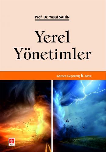 Ekin Yerel Yönetimler 6. Baskı - Yusuf Şahin Ekin Yayınları