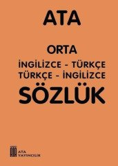 Ata Yayıncılık Orta İngilizce Sözlük Plastik Kapak Ata Yayıncılık