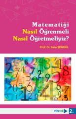 Vizetek Matematiği Nasıl Öğrenmeli Nasıl Öğretmeliyiz? - Sare Şengül Vizetek Yayıncılık