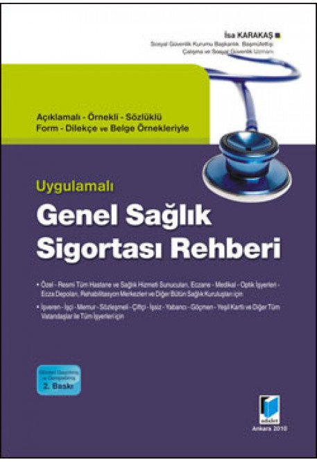 Adalet Uygulamalı Genel Sağlık Sigortası Rehberi - İsa Karakaş Adalet Yayınevi