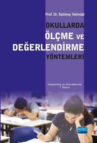 Nobel Okullarda Ölçme ve Değerlendirme Yöntemleri - Satılmış Tekindal Nobel Akademi Yayınları