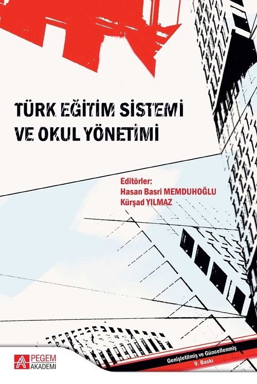 Pegem Türk Eğitim Sistemi ve Okul Yönetimi Hasan Basri Memduhoğlu, Kürşad Yılmaz Pegem Akademi Yayıncılık