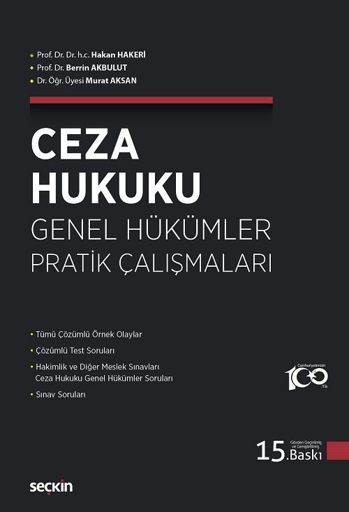 Seçkin Ceza Hukuku Genel Hükümler Pratik Çalışmaları 15. Baskı - Hakan Hakeri, Berrin Akbulut Seçkin Yayınları