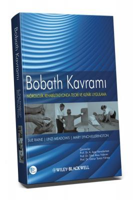 Pelikan Bobath Kavramı Nörolojik Rehabilitasyonda Teori ve Klinik Uygulama Pelikan Yayınları