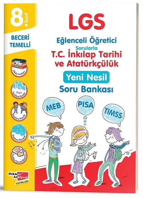 Dikkat Atölyesi 8. Sınıf LGS TC İnkılap Tarihi ve Atatürkçülük Beceri Temelli Soru Bankası Dikkat Atölyesi Yayınları