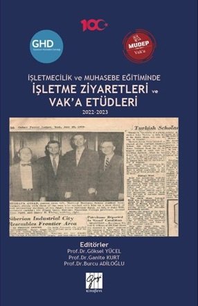 Gazi Kitabevi İşletmecilik ve Muhasebe Eğitiminde İşletme Ziyaretleri ve Vak’a Etüdleri - Göksel Yücel, Burcu Adiloğlu, Ganite Kurt Gazi Kitabevi