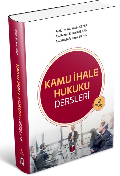 Adalet Kamu İhale Hukuku Dersleri 2. Baskı - Yasin Sezer, Recep Emre Kalkan ​Adalet Yayınevi