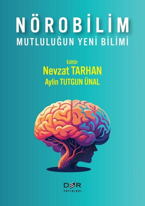 Der Yayınları Nörobilim, Mutluluğun Yeni Bilimi - Nevzat Tarhan Der Yayınları