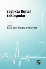 Gazi Kitabevi Sağlıkta Dijital Yaklaşımlar - Özlem Özer Gazi Kitabevi