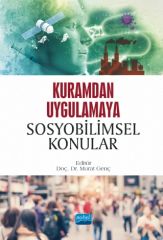 Nobel Kuramdan Uygulamaya Sosyobilimsel Konular - Murat Genç Nobel Akademi Yayınları