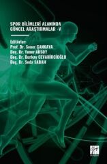 Gazi Kitabevi Spor Bilimleri Alanında Güncel Araştırmalar-5 - Soner Çankaya Gazi Kitabevi