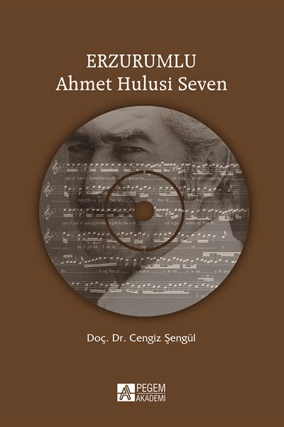 Pegem Erzurumlu Ahmet Hulusi Seven - CD`li - Cengiz Şengül Pegem Akademi Yayınları