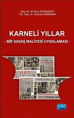 Nobel Karneli Yıllar, Bir Savaş Maliyesi Uygulaması - Ali Rıza Gökbunar Nobel Akademi Yayınları