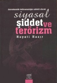 Nobel Siyasal Şiddet ve Terörizm - Hayati Hazır Nobel Akademi Yayınları