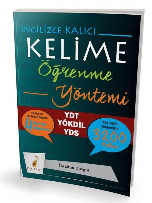 Pelikan YDT YÖKDİL YDS İngilizce Kalıcı Kelime Öğrenme Yöntemi - İbrahim Durgut Pelikan Yayınları