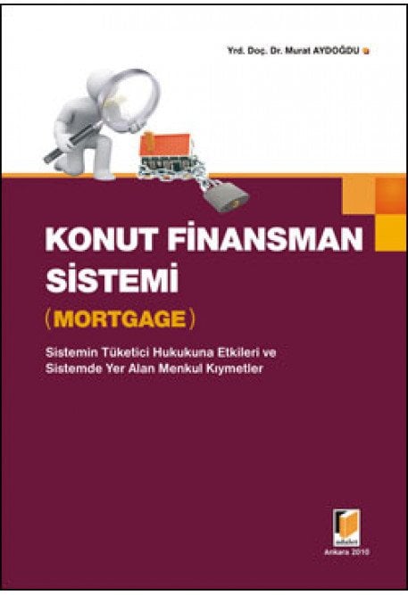 Adalet Konut Finansman Sistemi Mortgage - Murat Aydoğdu Adalet Yayınevi