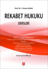 Ekin Rekabet Hukuku Dersleri 8. Baskı - Yılmaz Aslan Ekin Yayınları