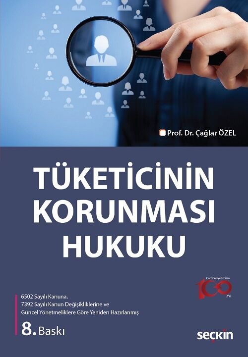 Seçkin Tüketicinin Korunması Hukuku 8. Baskı - Çağlar Özel Seçkin Yayınları