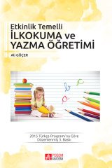 Pegem Etkinlik Temelli İlkokuma ve Yazma Öğretimi - Ali Göçer Pegem Akademi Yayınları