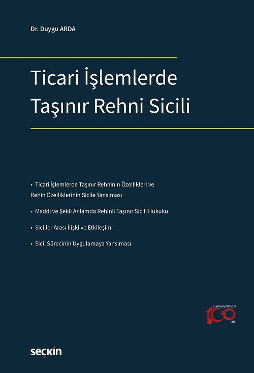 Seçkin Ticari İşlemlerde Taşınır Rehni Sicili - Duygu Arda Seçkin Yayınları