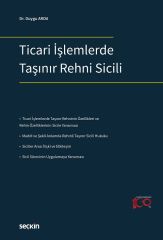 Seçkin Ticari İşlemlerde Taşınır Rehni Sicili - Duygu Arda Seçkin Yayınları