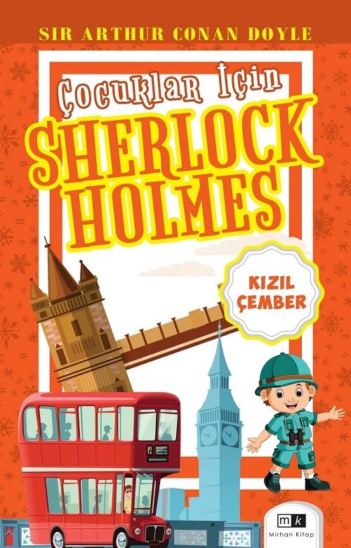 Çocuklar İçin Sherlock Holmes - Kızıl Çember - Sır Arthur Conan Doyle Mirhan Kitap