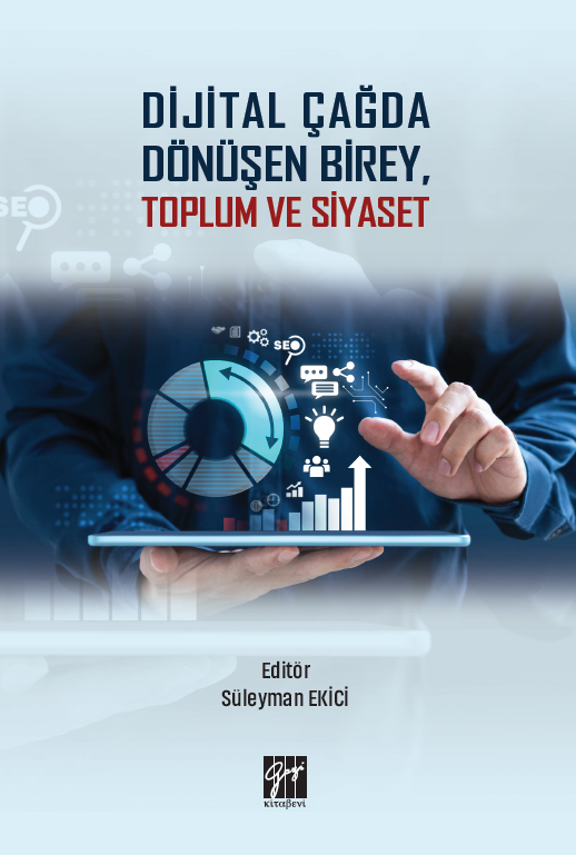 Gazi Kitabevi Dijital Çağda Dönüşen Birey, Toplum ve Siyaset - Süleyman Ekici Gazi Kitabevi