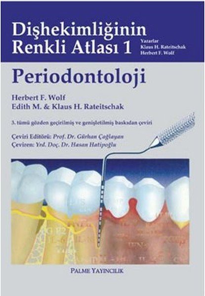 Palme Dişhekimliğinin Renkli Atlası 1 Periodontoloji - Gürhan Çağlayan, Hasan Hatipoğlu Palme Akademik Yayınları