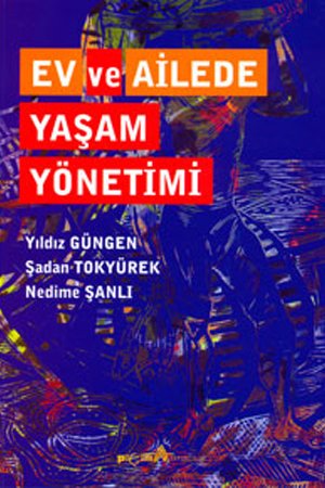 Pegem Ev ve Ailede Yaşam Yönetimi - Yıldız Güngen Pegem Akademi Yayınları