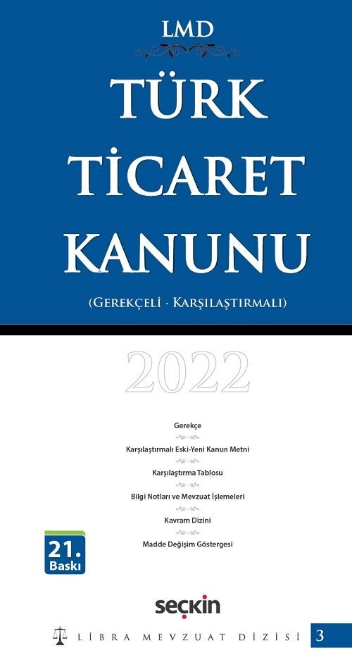 SÜPER FİYAT - Seçkin 2021 Libra Mevzuat Dizisi Türk Ticaret Kanunu, Gerekçeli-Karşılaştırmalı 21. Baskı Seçkin Yayınları