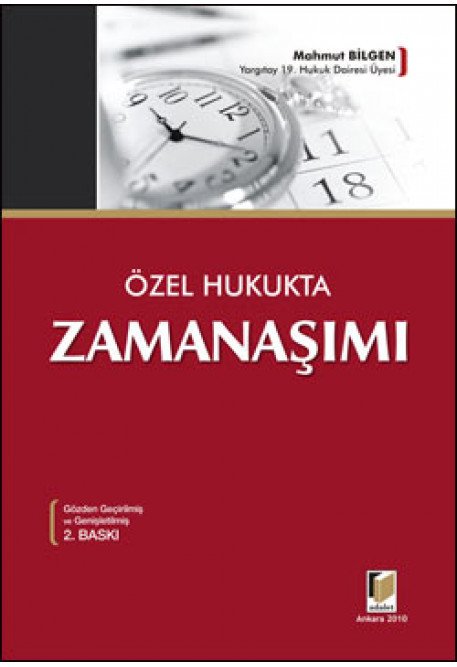 Adalet Özel Hukukta Zamanaşımı 3. Baskı - Mahmut Bilgen Adalet Yayınevi