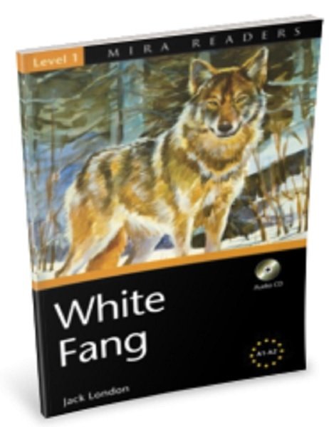 Mira Level 1 White Fang A1-A2 - Jack London Mira Publishing