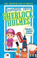 Çocuklar İçin Sherlock Holmes - Bulmacadaki Gizem- Sır Arthur Conan Doyle Mirhan Kitap