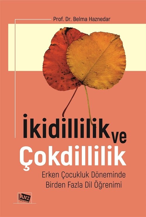 Anı Yayıncılık İkidillilik ve Çokdillilik - Belma Haznedar Anı Yayıncılık