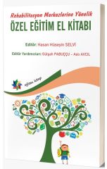 Eğiten Kitap Rehabilitasyon Merkezlerine Yönelik özel Eğitim El Kitabı - Hasan Hüseyin Selvi Eğiten Kitap