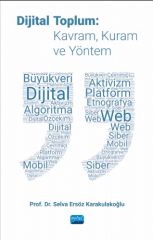 Nobel Dijital Toplum: Kavram, Kuram ve Yöntem - Selva Ersöz Karakulakoğlu Nobel Akademi Yayınları