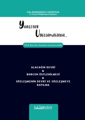 Platon Yargıtay Uygulamasında Alacağın Devri, Borcun Üstlenilmesi, Sözleşmenin Devri ve Sözleşmeye Katılma - Filiz Berberoğlu Yenipınar Platon Hukuk Yayınları