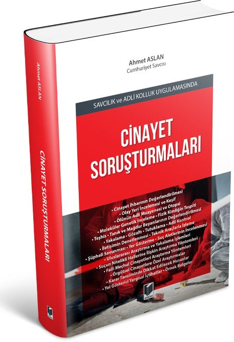 Adalet Savcılık ve Adli Kolluk Uygulamasında Cinayet Soruşturmaları - Ahmet Aslan Adalet Yayınevi