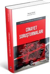 Adalet Savcılık ve Adli Kolluk Uygulamasında Cinayet Soruşturmaları - Ahmet Aslan Adalet Yayınevi